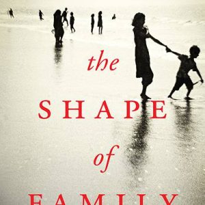 The Shape Of Family