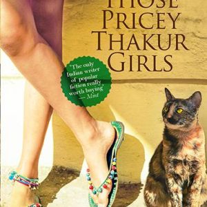 Those Pricey Thakur Girls (National Bestseller)