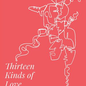 Thirteen Kinds of Love